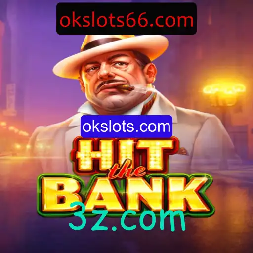 Descubra a Aventura de HitTheBank no okslots.com