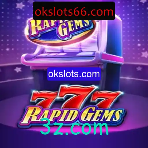 Explorando o Fascinante Mundo de RapidGems777 no Okslots.com