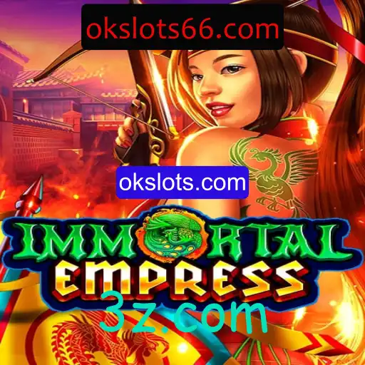 Explorando o Fascinante Mundo de ImmortalEmpress: Uma Introdução ao Jogo de okslots.com